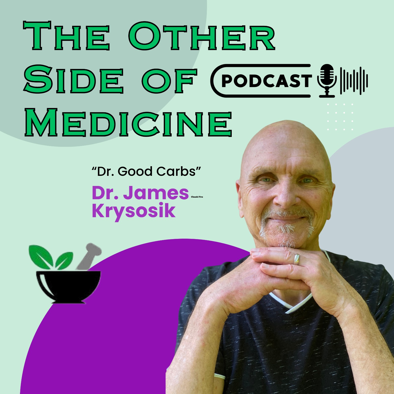 Dr. James Krystosik, host of The Other Side of Medicine podcast