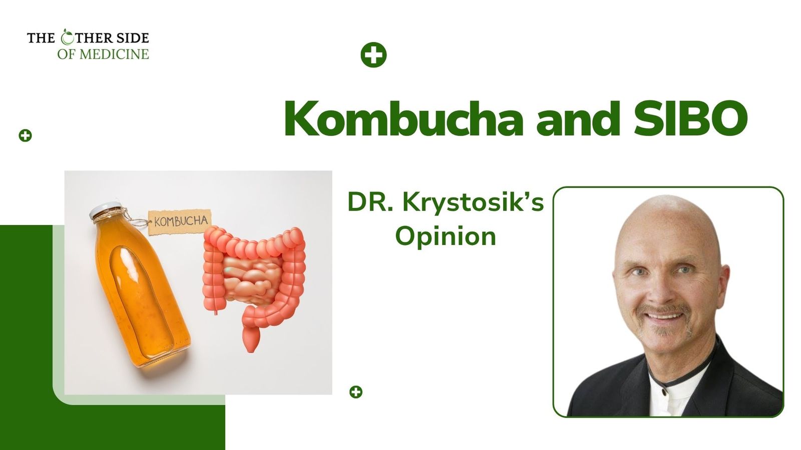 Kombucha and SIBO