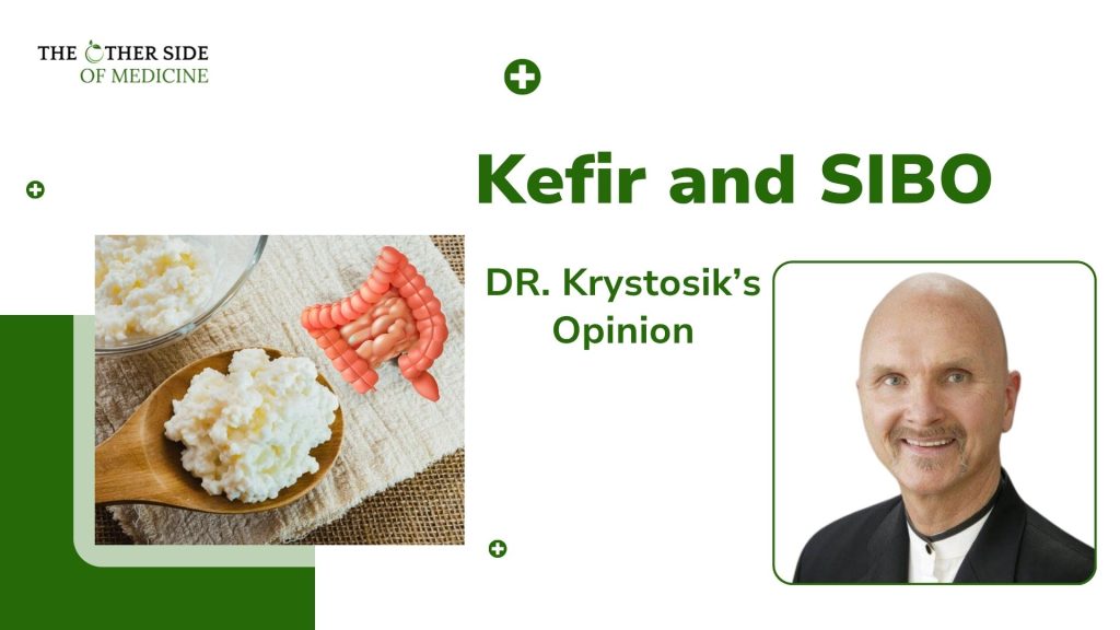 Kefir and SIBO